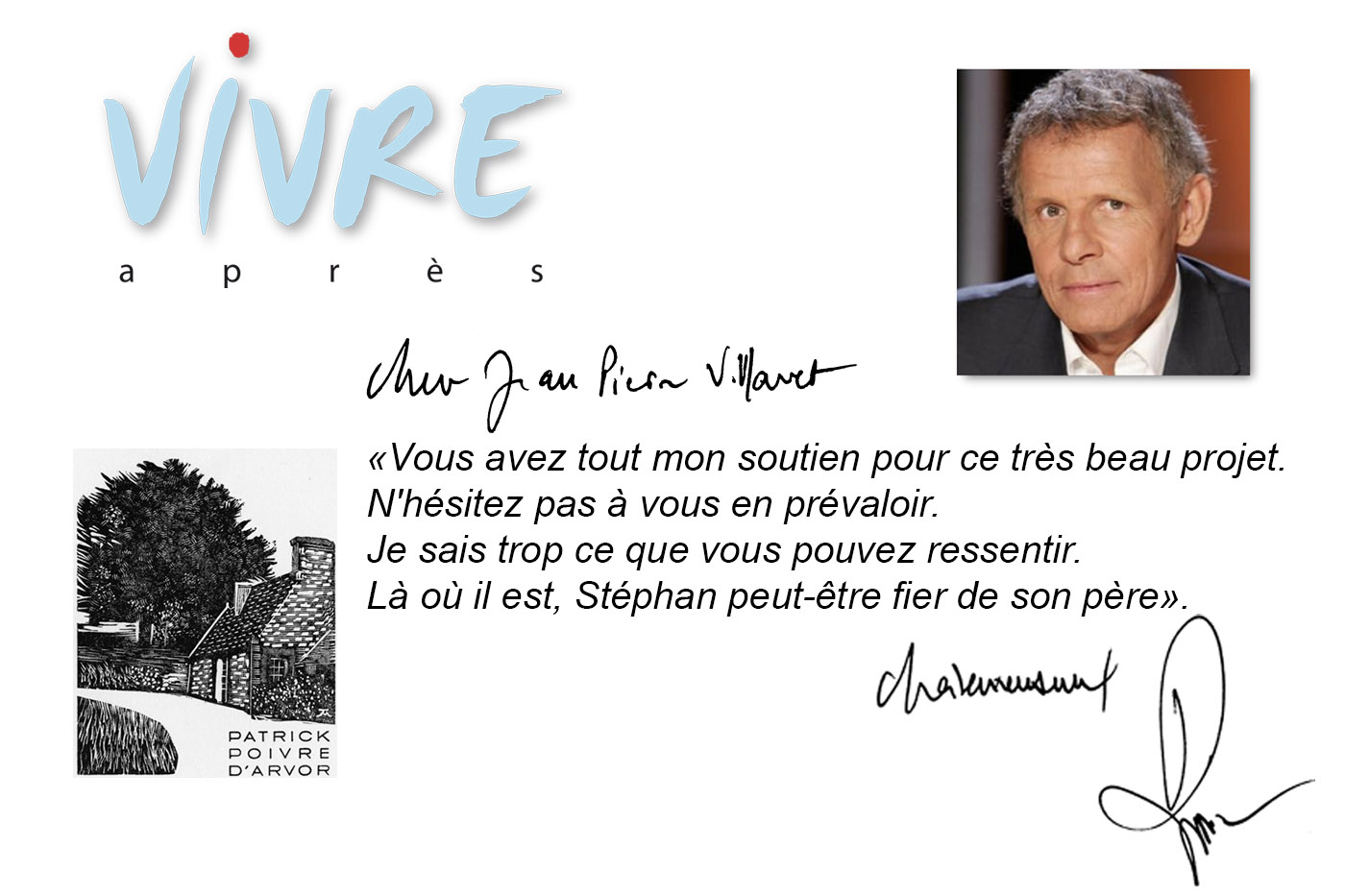 Création de Vivre Après avec Patrick Poivre d'Arvor pour parrain